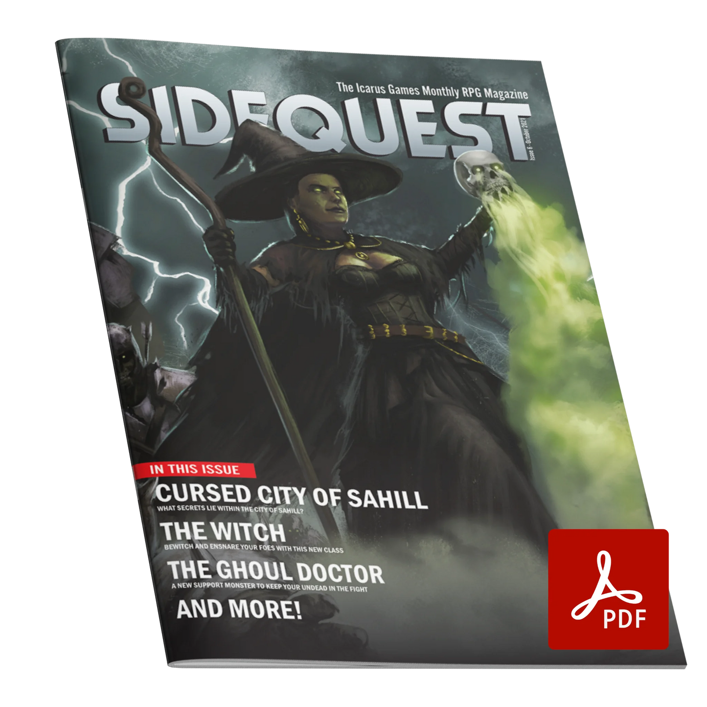 A mockup of the cover of SIDEQUEST Issue 6. The cover art depicts A witch with green skin dressed in black who holds a staff in one hand and a skull in the other. Around her, undead minions rise from the ground to march beside her. Text overlaid on the image describes the contents of the issue.