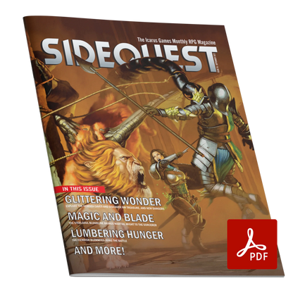 A mockup of the cover of SIDEQUEST Issue 16. The cover art depicts A group of adventurers who are fighting a manticore. They have tied the monster to a pillar and are attacking it, but its tail has broken free and stabbed one of the adventurers, an armored knight carrying a spear.  Text overlaid on the image describes the contents of the issue. 