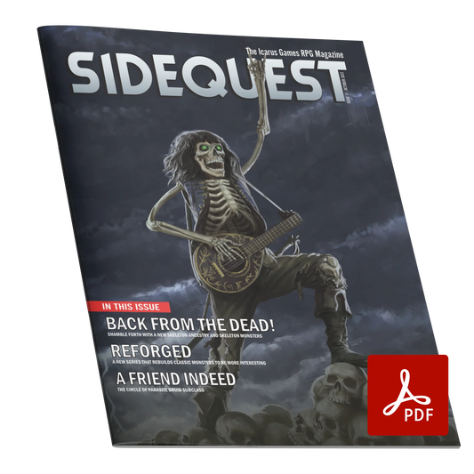 A mockup of the cover of SIDEQUEST Issue 17. The cover art depicts A living skeleton with glowing green eyes stands with one leg raised on a pile of skulls and one hand raised in the air in the sign of rock and roll. He is wearing a blue bard's jacket, has long hair, and is carrying a decorated lute.  Text overlaid on the image describes the contents of the issue. 
