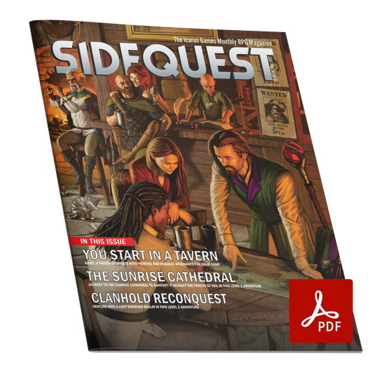 A mockup of the cover of SIDEQUEST Issue 24. The cover art depicts the interior of a fantasy tavern filled with patrons. In the foreground a trio of adventurers pour over a map of the local region planning their next adventure. On the tables next to them, people play board games and drink. In the middle of the image a bard in a colorful cloak plays a flute at the bar which is covered in wanted posters. Text overlaid on the image describes the contents of the issue.