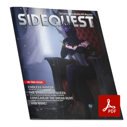 A mockup of the cover of SIDEQUEST Issue 30. The cover art depicts A female fey queen sits in a dark throne in a lonely throneroom. She wears a black wedding dress, complete with veil, which covers her face. Behind her, the window is open allowing the snow to blow in and gather in drifts around the room.  Text overlaid on the image describes the contents of the issue. 